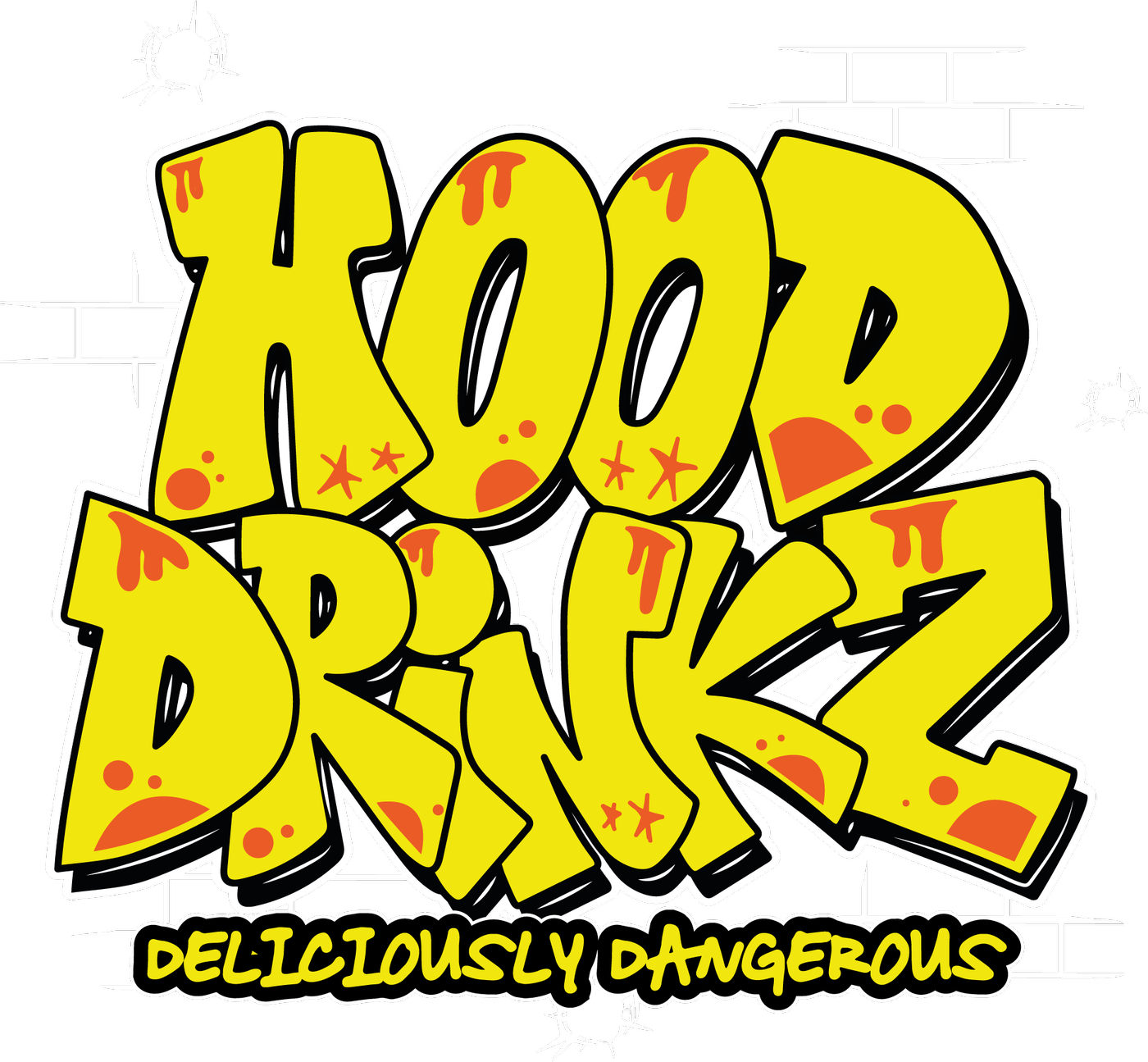 Hood Drinkz. Deliciously dangerous.